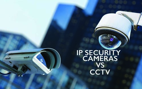 CCTV vs IP Security Cameras: Choose the Best One